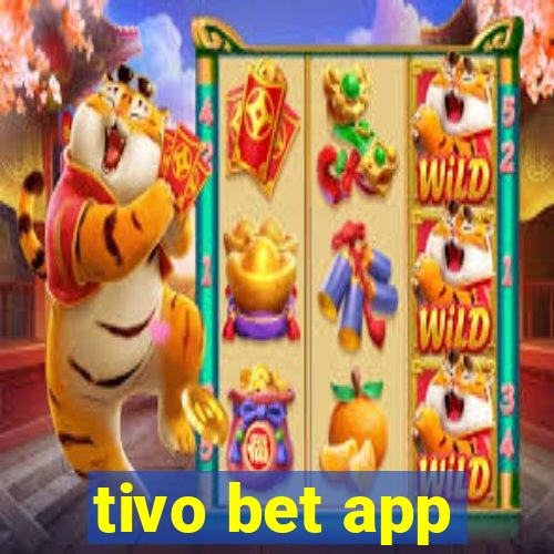 tivo bet app